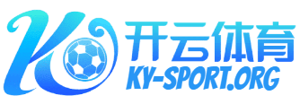开云体育中国官方网站 | 领先在线体育平台 | Kaiyun Sports